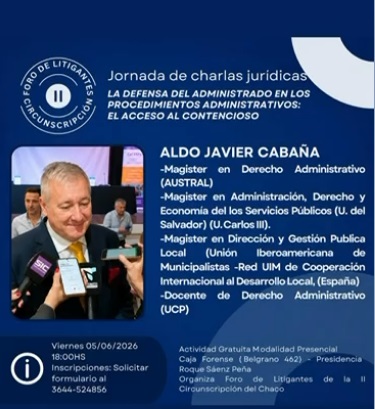Foro de Litigantes del Chaco organiza jornada de charlas jurídicas sobre defensa administrativa y acceso al contencioso